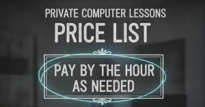 Chalk-style text reading Private Computer Lessons Price List, Pay By The Hour As Needed on a dark background